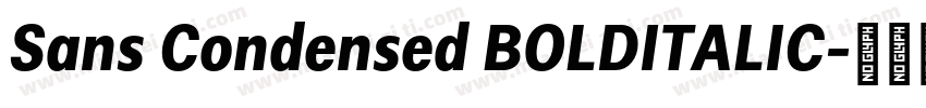 Sans Condensed BOLDITALIC字体转换